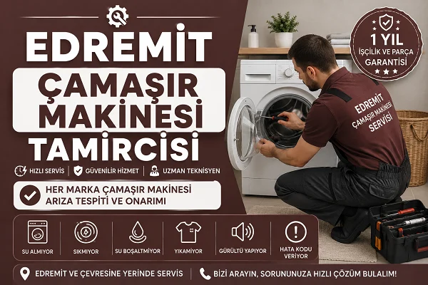 Edremit Çamaşır Makinesi Tamircisi